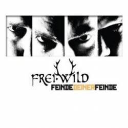 Frei.Wild : Feinde Deiner Feinde